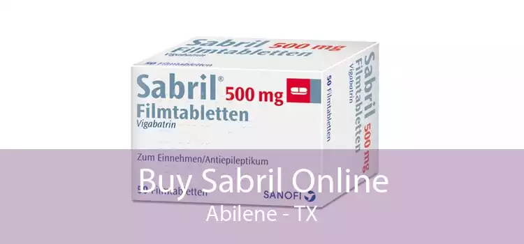 Buy Sabril Online Abilene - TX