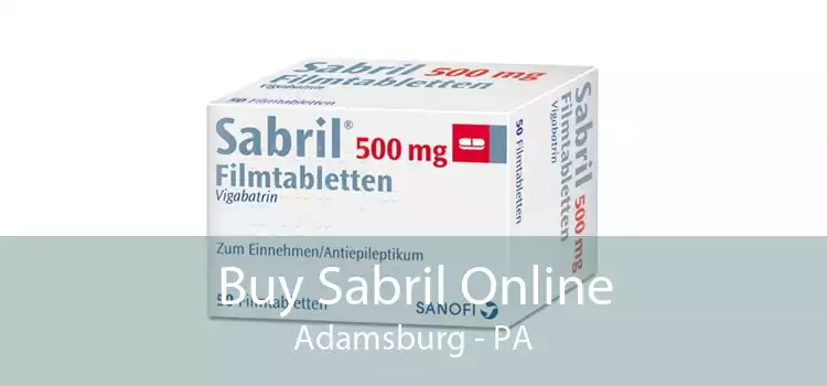 Buy Sabril Online Adamsburg - PA