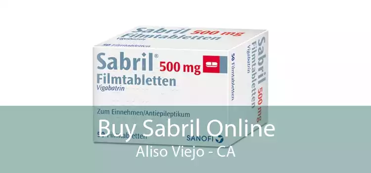 Buy Sabril Online Aliso Viejo - CA