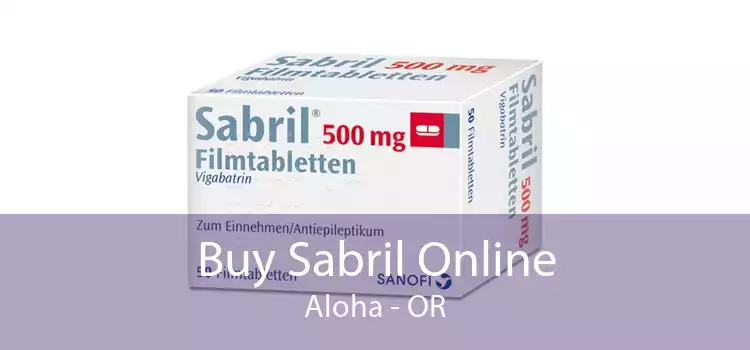 Buy Sabril Online Aloha - OR