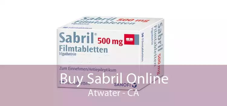 Buy Sabril Online Atwater - CA