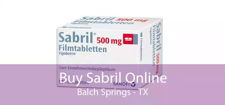 Buy Sabril Online Balch Springs - TX