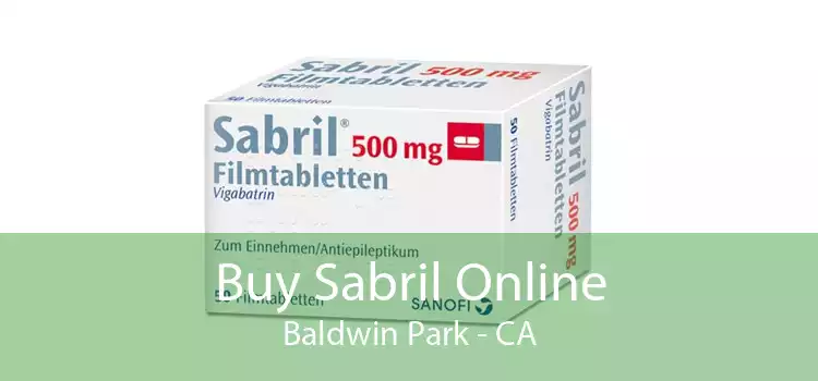 Buy Sabril Online Baldwin Park - CA