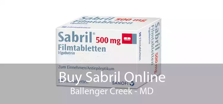 Buy Sabril Online Ballenger Creek - MD