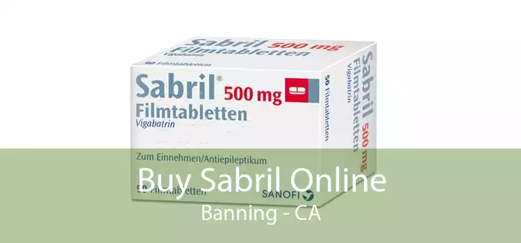 Buy Sabril Online Banning - CA