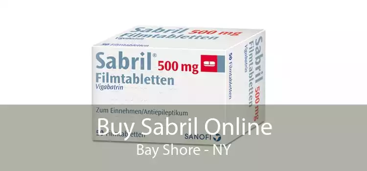 Buy Sabril Online Bay Shore - NY