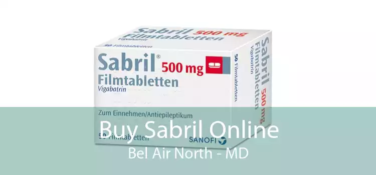 Buy Sabril Online Bel Air North - MD
