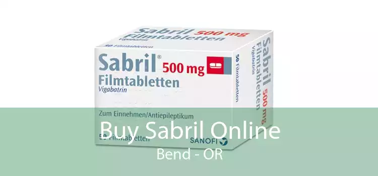 Buy Sabril Online Bend - OR