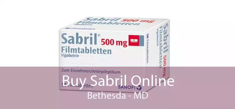 Buy Sabril Online Bethesda - MD