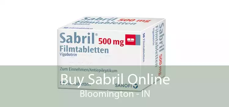 Buy Sabril Online Bloomington - IN