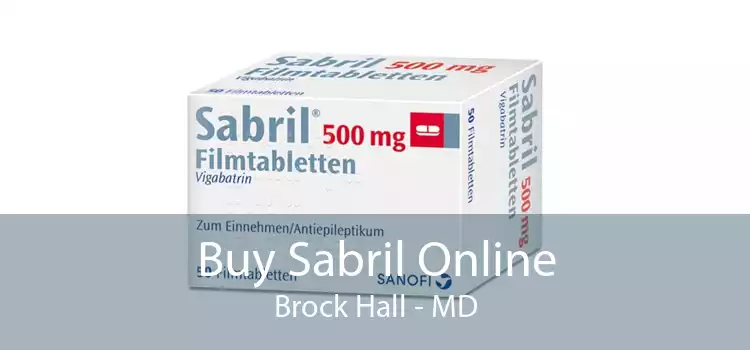Buy Sabril Online Brock Hall - MD