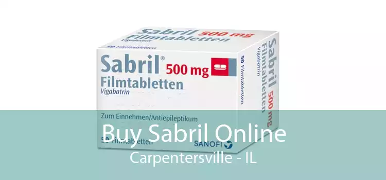 Buy Sabril Online Carpentersville - IL
