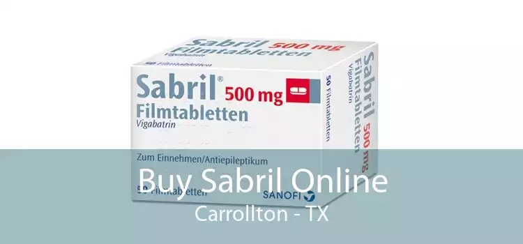 Buy Sabril Online Carrollton - TX