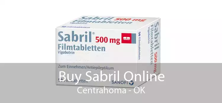 Buy Sabril Online Centrahoma - OK