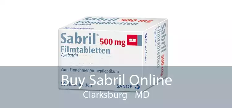 Buy Sabril Online Clarksburg - MD