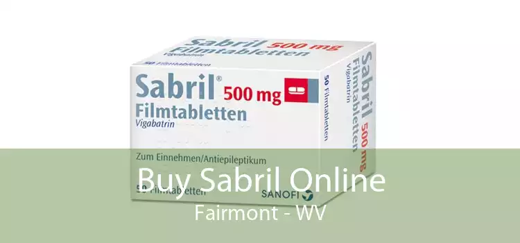 Buy Sabril Online Fairmont - WV