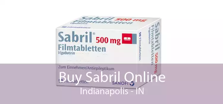 Buy Sabril Online Indianapolis - IN
